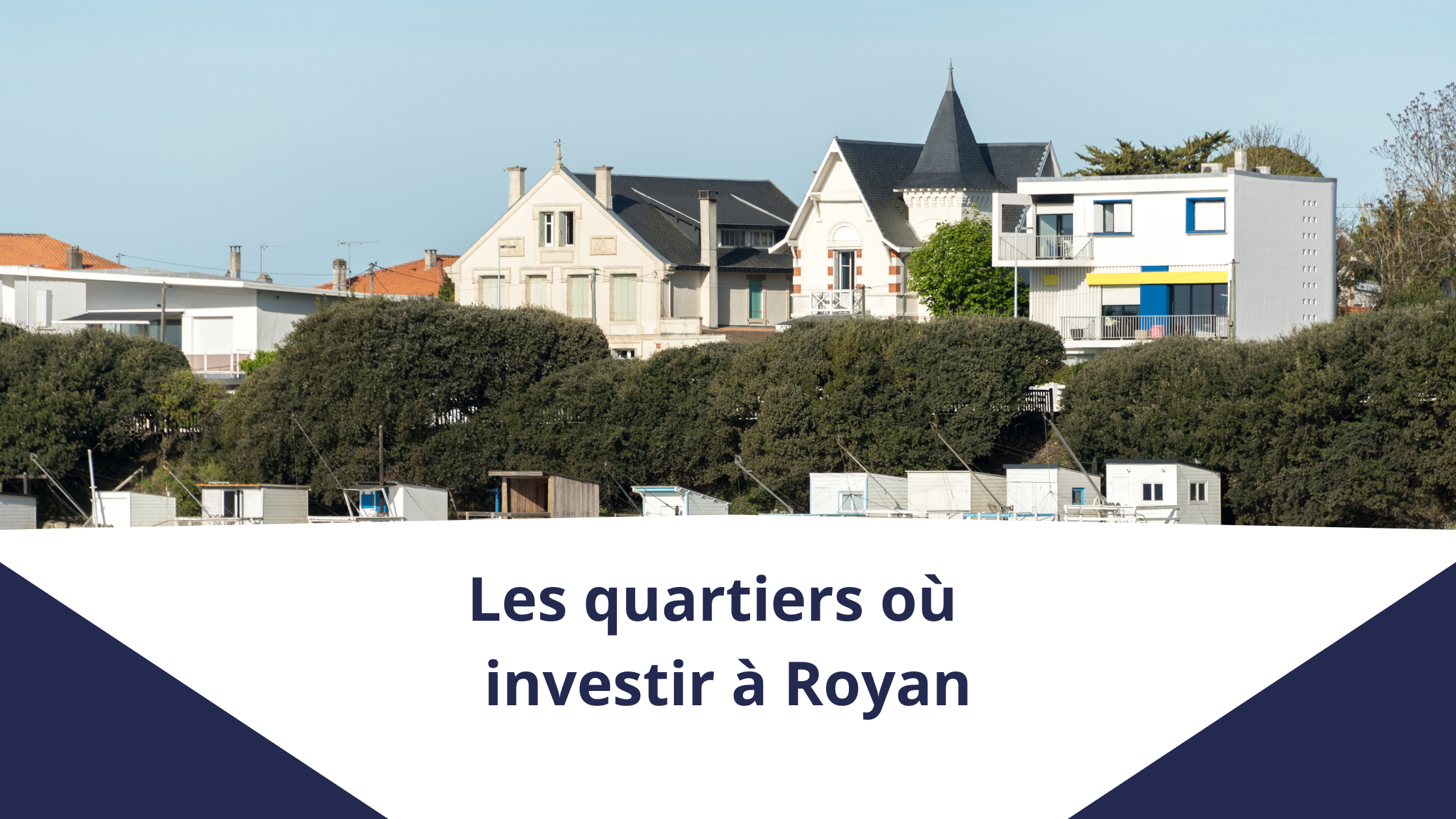 Quartiers où investir à Royan